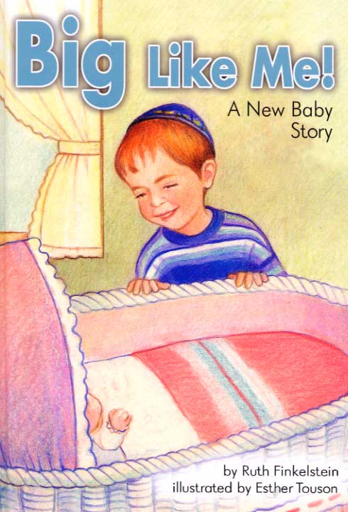 Big Like Me! – A New Baby Story