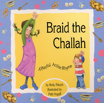 Braid the Challah – A Playful Action Rhyme