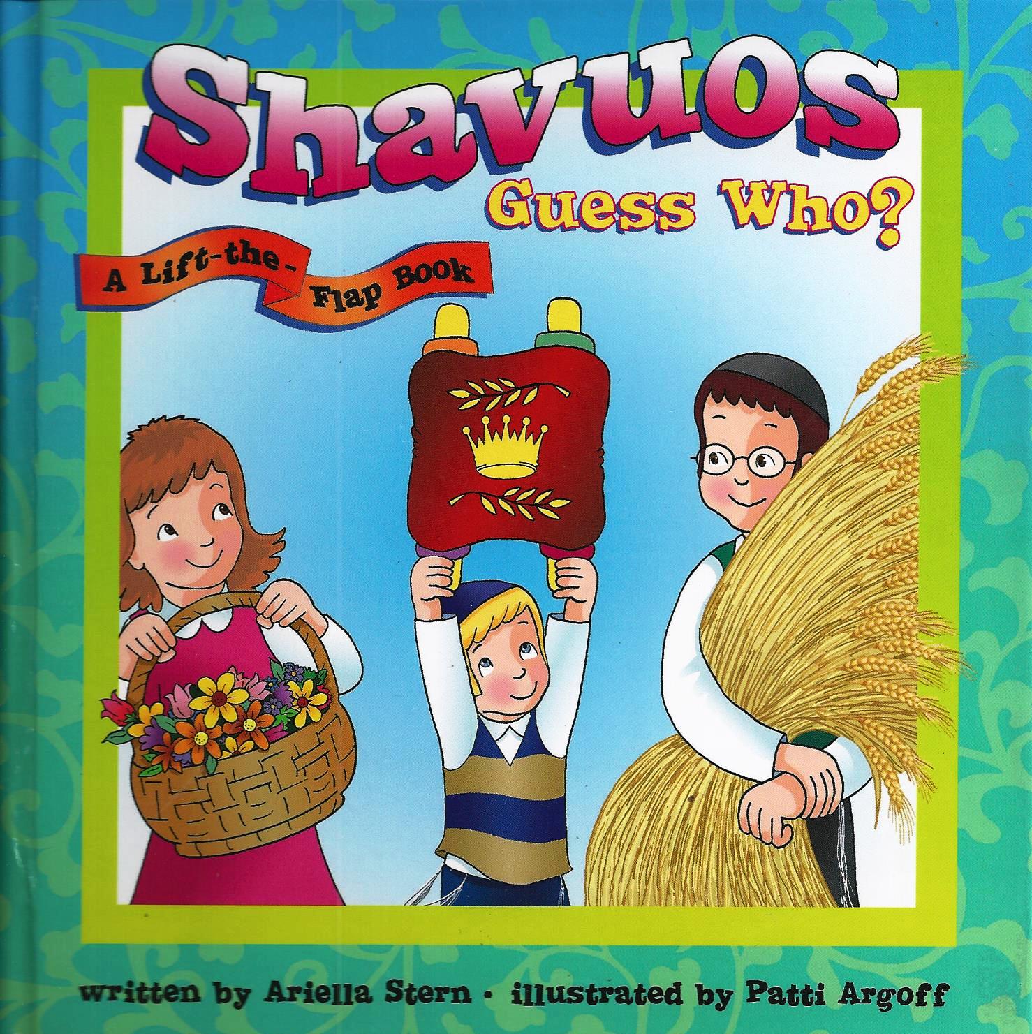 Shavuos Guess Who? A lift the flap book